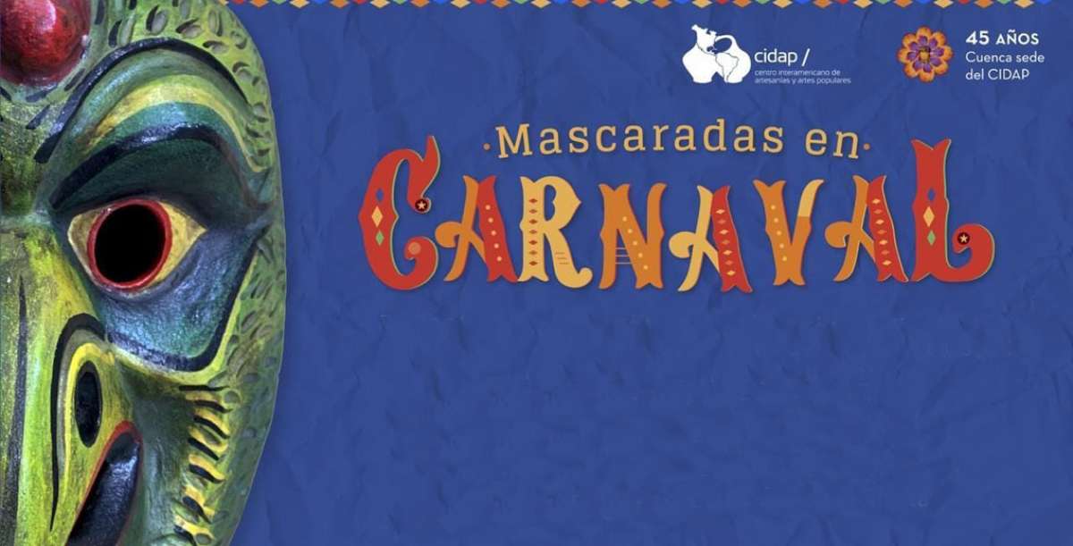“Mascaradas en Carnaval” exhibit opens at CIDAP